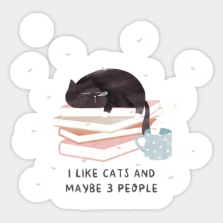 I like cats and maybe 3 people Sticker